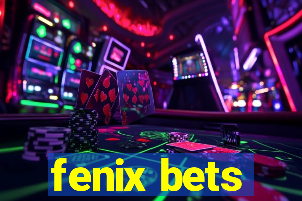 fenix bets